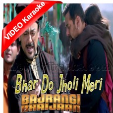 Bhar do Jholi meri - With Chorus - Mp3 + VIDEO Karaoke - Bajrangi Bhaijaan - Adnan Sami